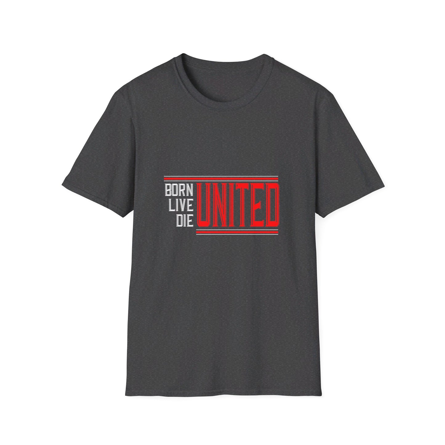 Born, Live, Die United - Manchester United Unisex T-shirt