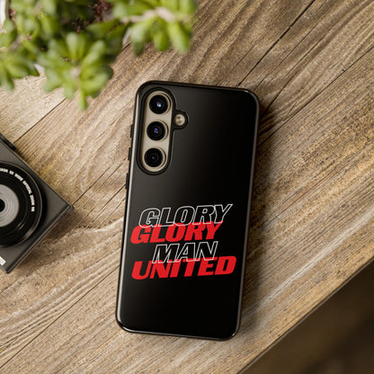 Glory Glory Man United - Tough Phone Case