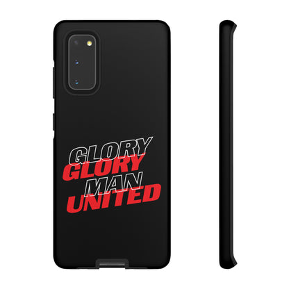 Glory Glory Man United - Tough Phone Case