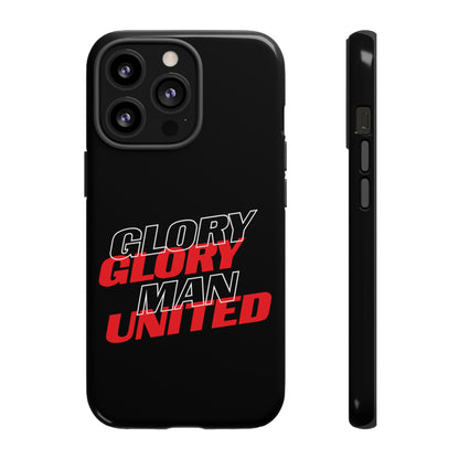 Glory Glory Man United - Tough Phone Case