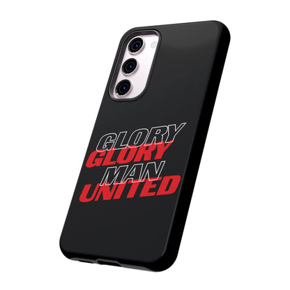 Glory Glory Man United - Tough Phone Case