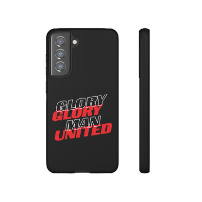 Glory Glory Man United - Tough Phone Case