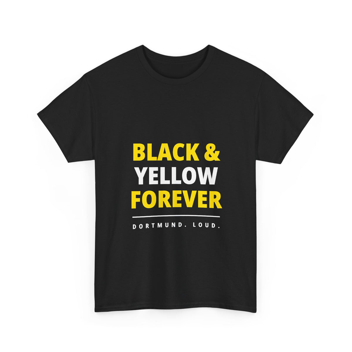 Black and Yellow Forever - Borussia Dortmund Unisex T-Shirt