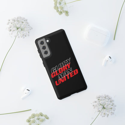 Glory Glory Man United - Tough Phone Case