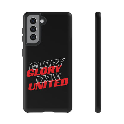 Glory Glory Man United - Tough Phone Case