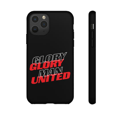 Glory Glory Man United - Tough Phone Case