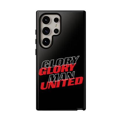 Glory Glory Man United - Tough Phone Case