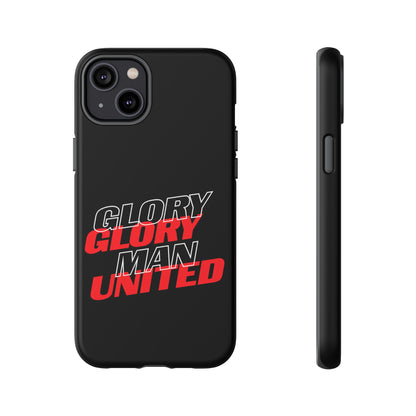 Glory Glory Man United - Tough Phone Case