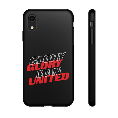 Glory Glory Man United - Tough Phone Case