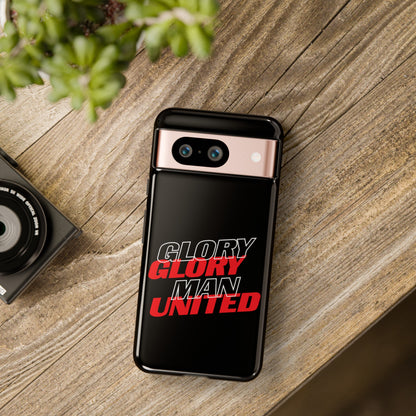 Glory Glory Man United - Tough Phone Case