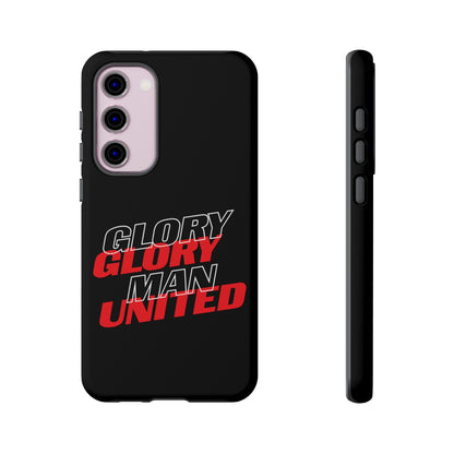 Glory Glory Man United - Tough Phone Case