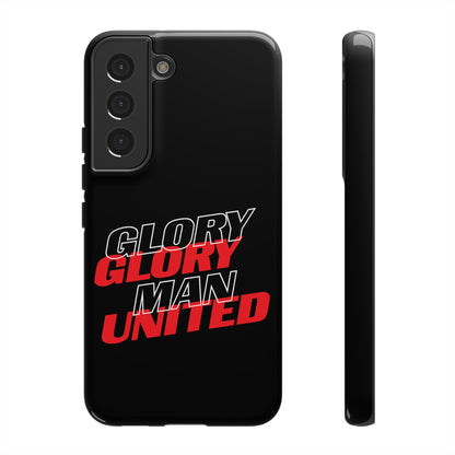 Glory Glory Man United - Tough Phone Case