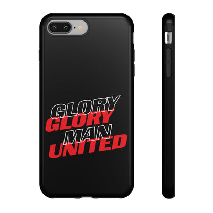 Glory Glory Man United - Tough Phone Case