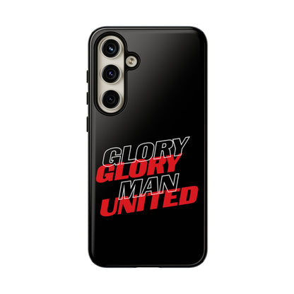 Glory Glory Man United - Tough Phone Case