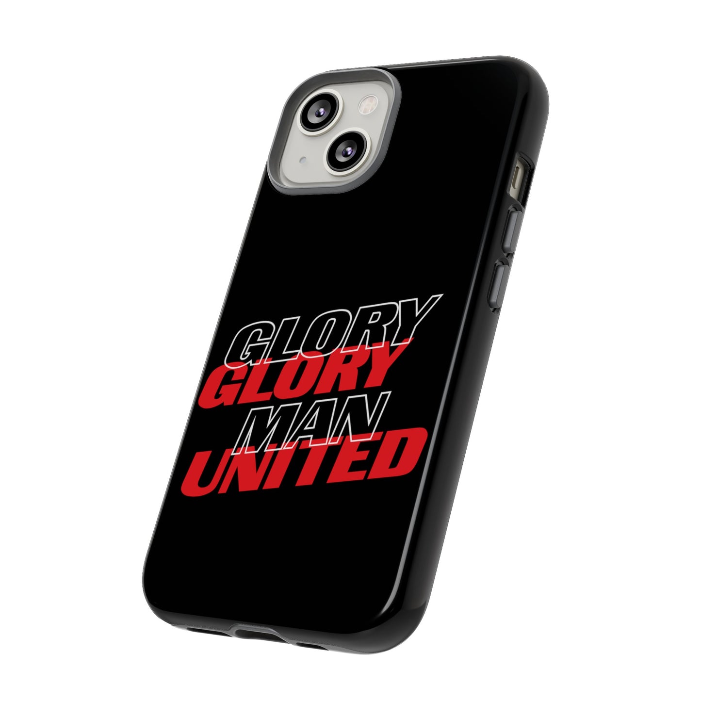 Glory Glory Man United - Tough Phone Case