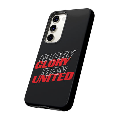 Glory Glory Man United - Tough Phone Case