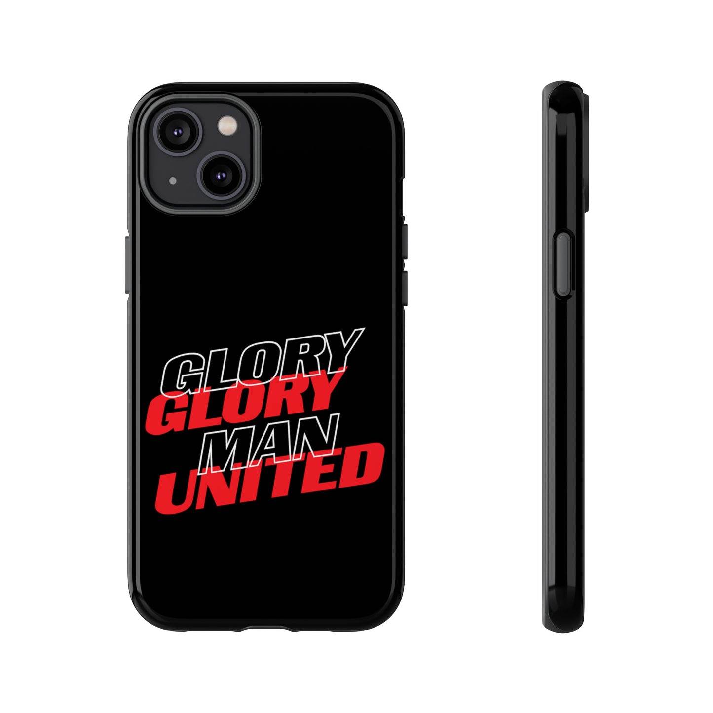 Glory Glory Man United - Tough Phone Case