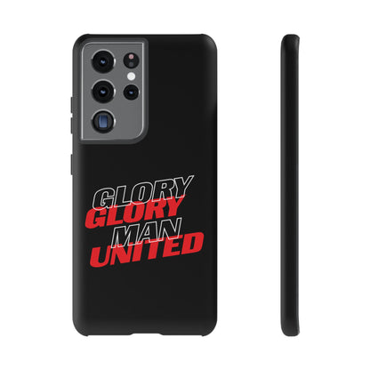 Glory Glory Man United - Tough Phone Case