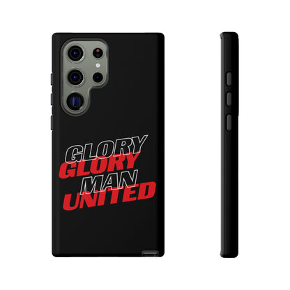 Glory Glory Man United - Tough Phone Case