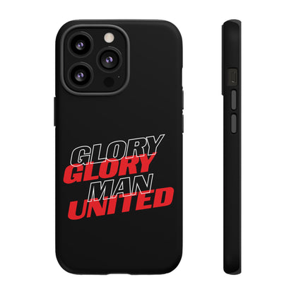 Glory Glory Man United - Tough Phone Case