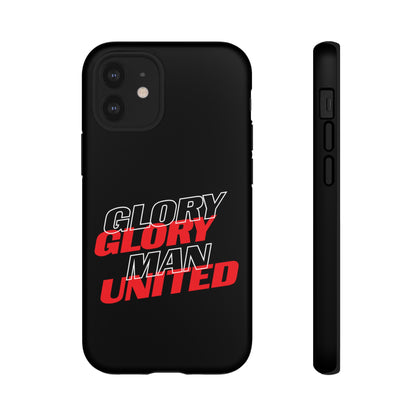 Glory Glory Man United - Tough Phone Case